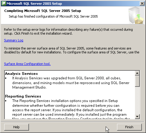 Po wybraniu przycisku Finish w oknie Completing Microsoft SQL Server Setup, instalacja oprogramowania Microsoft SQL Server 2005 zostanie zakończona.