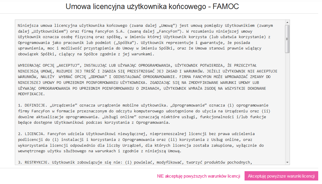 5) Po zalogowaniu się pojawi się umowa licencyjna na korzystanie z systemu FAMOC, który stanowi integralną część rozwiązania MDM T-Mobile 6) UWAGA: Pierwsze logowanie w systemie wymaga akceptacji