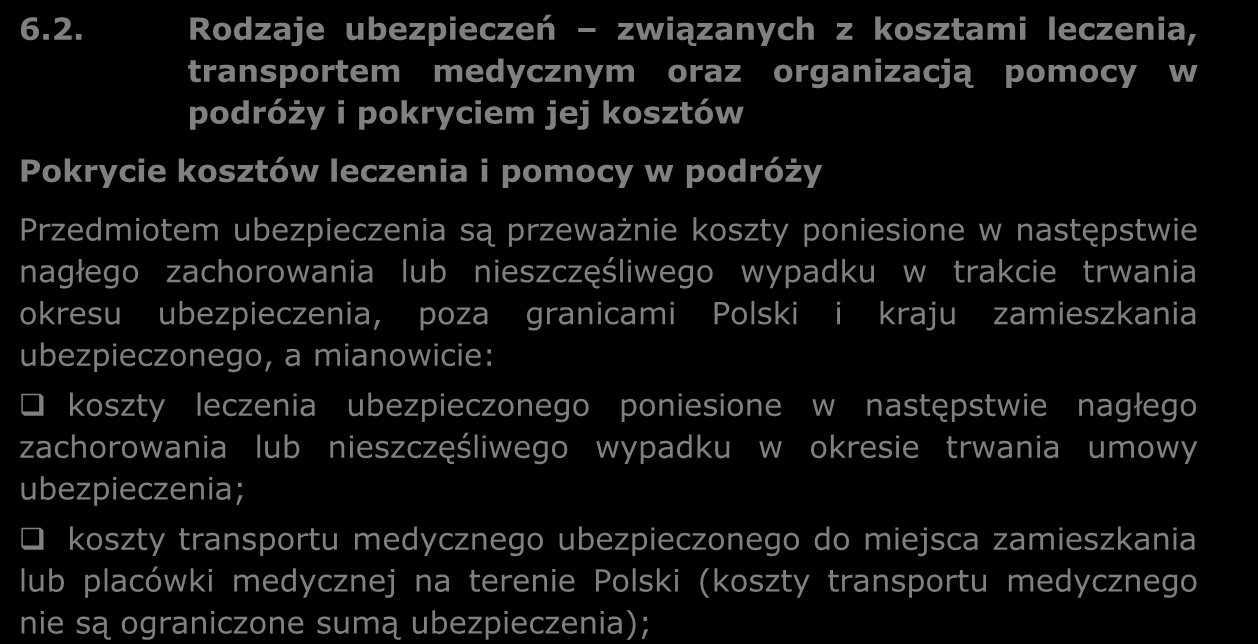 6 DODATKOWE UBEZPIECZENIA 6.1. Dlaczego warto zachęcać uczestników wyjazdów do dodatkowego ubezpieczenia?