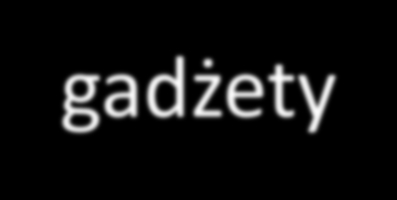 Materiały promocyjne - gadżety W przypadku materiałów promocyjnych tzw.