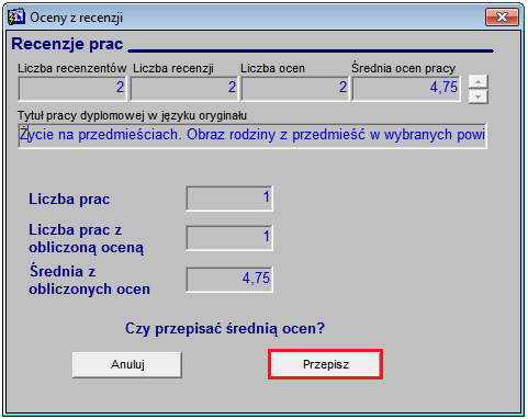 średniej ze studiów (wybór opcji Policz średnią umożliwia przejście do oddzielnego formularza pozwalającego na obliczenie średniej ocen oraz przepisanie wartości średniej jako składowej ogólnego