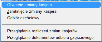 - 111 - Menu otwarcie zmiany jest dostępne po włączeniu parametru "Otwarcie zmiany kasjera na zapleczu" w konfiguracji programu PC-Market.