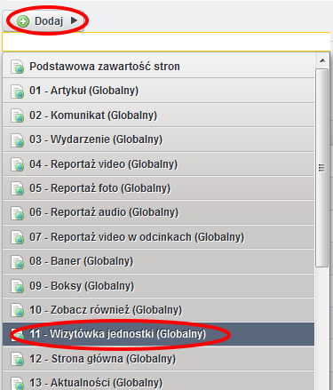 WIZYTÓWKA JEDNOSTKI Z listy szablonów wybieramy 11 Wizytówka jednostki (Globalny). W pierwszym polu formularza wpisujemy nazwę pod jaką wizytówka będzie widoczna w bazie zawartości stron.