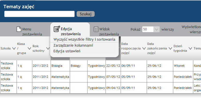 8. Zarządzanie kolumnami i schematy zestawień Z menu Edycja można wyczyścić filtry i sortowania a także wywołać okno Zarządzania kolumnami oraz Edycję