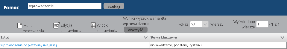 9. Wyszukiwarka na zestawieniach Zestawienia posiadają mechanizm wyszukiwarki. Umożliwia on wyszukanie wierszy, które zawierają podaną frazę w dowolnej kolumnie widocznej na zestawieniu.