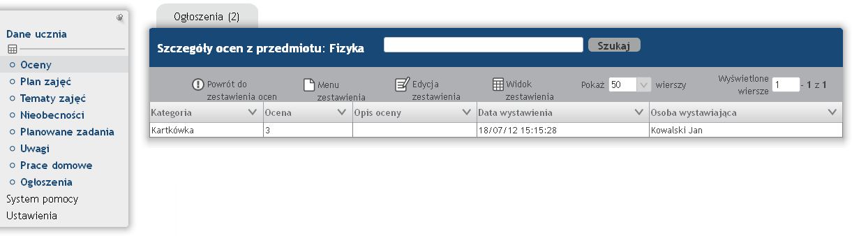 13. Wykaz ocen Zarówno uczeń, jak i opiekun mają wgląd do karty ocen ucznia. Aby wyświetlić zestawienie ocen ucznia należy wybrać z menu opcję 'Dane ucznia Oceny'.