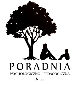 Poradnia Psychologiczno-Pedagogiczna Nr 8 00-739 Warszawa, ul. Stępińska 6/8, tel./fax 22 841 14 23 www.ppp8.pl; info@ppp8.