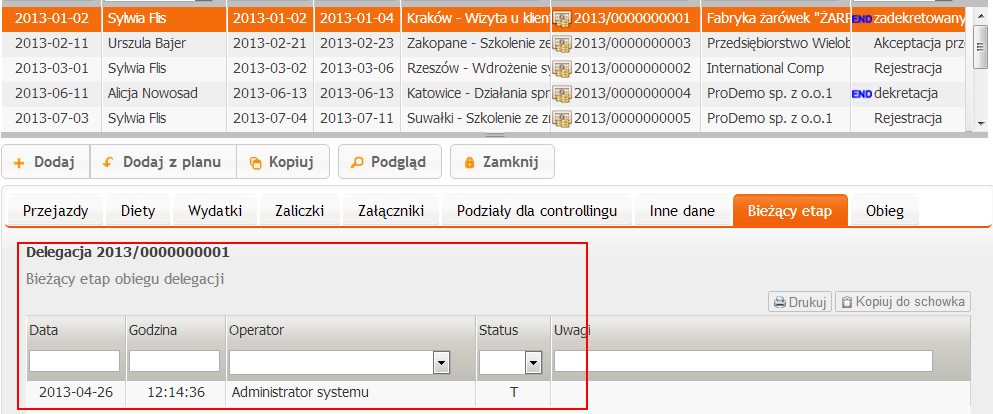 12 Ekran 4.2 4.2 Bieżący etap obiegu delegacji W zakładce Bieżący etap, ekran 4.3, można sprawdzić, na jakim etapie obiegu znajduje się delegacja. Ekran 4.3 5 Ewidencja użycia pojazdów prywatnych W portalu jest dostępne zestawienie przejazdów pojazdami prywatnymi [ Obieg informacjissprzebieg samochodów prywatnych].