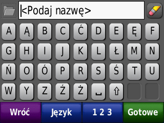 Zmiana pozycji domowej Aby zmienić pozycję domową, musisz ją najpierw usunąć z listy Ulubionych. 1. Dotknij Dokąd? > Ulubione. 2. Wybierz Dom. 3. Dotknij Dom > Edytuj > Usuń > Tak.