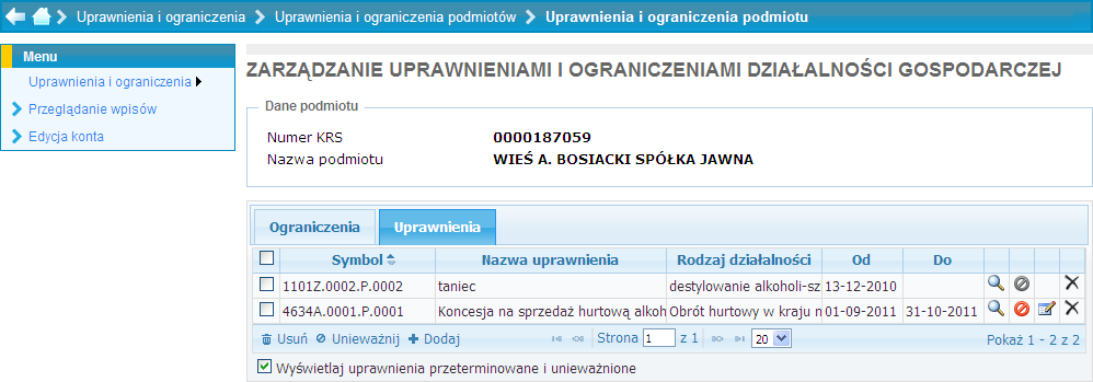 ograniczenia podmiotom w ST CEIDG Strona 12 z 26 Dane podmiotu: o o w przypadku niezarejestrowanych w KRS: numer wpisu, nazwę podmiotu, NIP, PESEL, kody PKD, w przypadku zarejestrowanych w KRS: numer