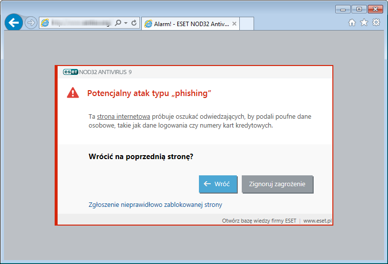 Wyświetlanie strony wykorzystywanej w atakach typu phishing Po przejściu na stronę znaną z ataków typu phishing w przeglądarce internetowej zostanie wyświetlone następujące okno dialogowe.