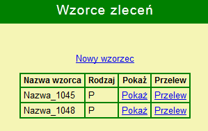 3.8. Wzorce zleceń Funkcjonalność dostępna w menu umożliwia wprowadzanie zdefiniowanych wzorców zleceń.