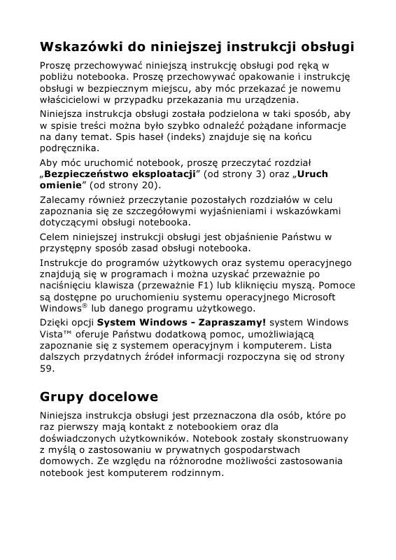 Szczegółowe instrukcje użytkowania znajdują się w podręczniku użytkownika.