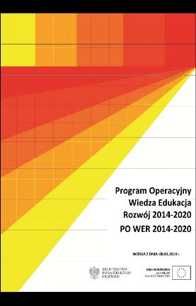 PO WER JAKO ŹRÓDŁO FINANSOWANIA REALIZACJI CELÓW STRATEGICZNYCH PO WER odwołuje się do wielu dokumentów strategicznych (m. in.