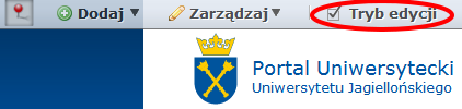 TRYB EDYCJI Włączenie opcji Tryb edycji powoduje wyświetlenie narzędzi służących do edycji zawartości strony oraz konfiguracji portletów.