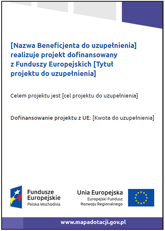 Beneficjent powinien zadbać o to, aby tablice nie zakłócały ładu przestrzennego, a ich wielkość, lokalizacja i wygląd były zgodne z lokalnymi regulacjami lub zasadami dotyczącymi estetyki przestrzeni