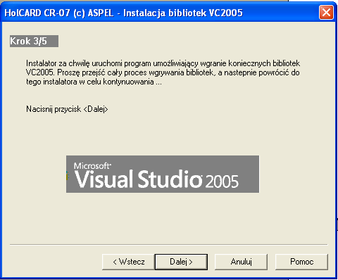 Rysunek 6, Okno danych uŝytkownika. Krok 3 Krok 3 umoŝliwia zainstalowanie wymaganych bibliotek VC2005.
