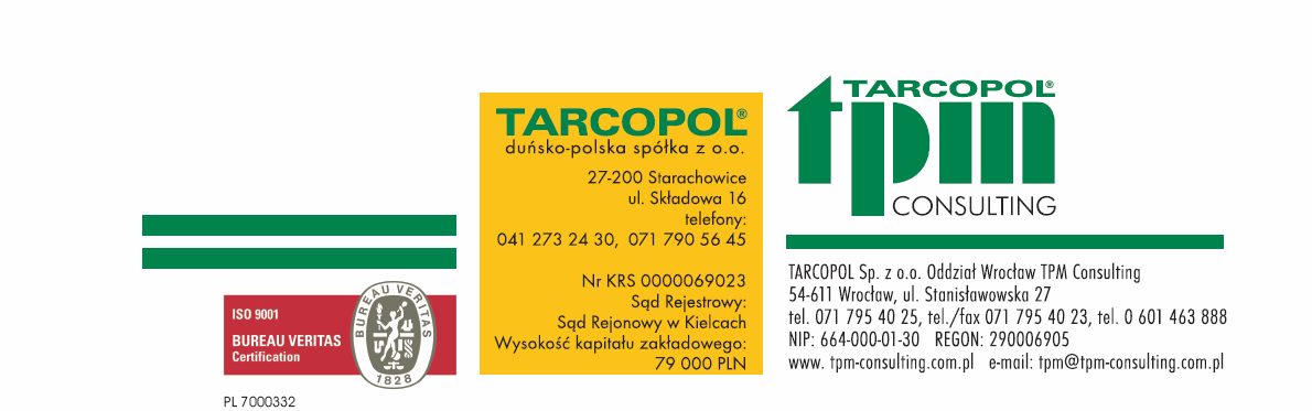 Inwestor: Zarząd Dróg i Utrzymania Miasta ul. Długa 49, 53-633 Wrocław System Zarządzania Jakością ISO 9001 Jednostka projektowa: TARCOPOL Sp. z o.o. Oddział Wrocław TPM Consulting ul.