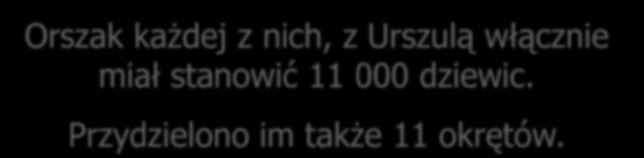 stanowić 11 000 dziewic.