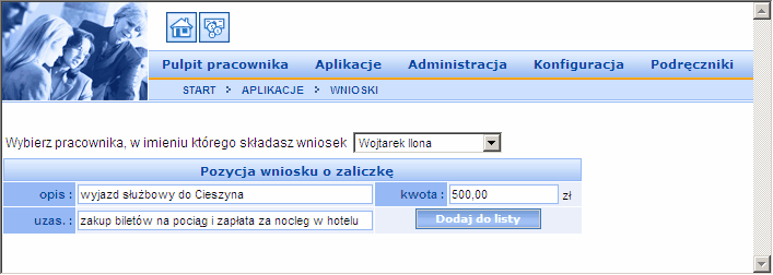 1 2 Podręcznik użytkownika Forte Zaliczki Pracownicze Obieg wniosków o zaliczki Składanie wniosku Rys. 1-2 Aplikacje Moduł Zaliczki.