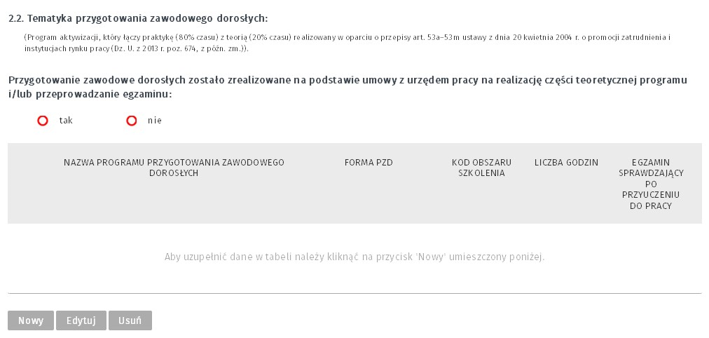 Przycisk Edytuj służy do modyfikacji wprowadzonych już na listę danych, a Usuń do usunięcia wybranego szkolenia z listy.