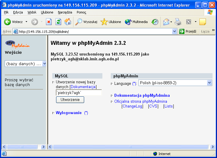 Opis narzędzia phpmyadmin phpmyadmin jest narzędziem, pozwalającym zdalnie zarządzać bazą SQL.