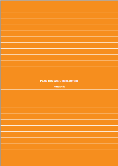 1. PLAN ROZWOJU BIBLIOTEKI» aktualizacja planu jak to się robi? Do aktualizacji Planu można się przygotować. Jak?