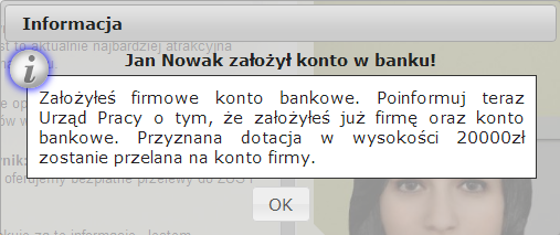 Zakończenie dialogu, powrót do mapy miasta Po założeniu konta bankowego pojawi się komunikat Foto 85. Komunikat 5.