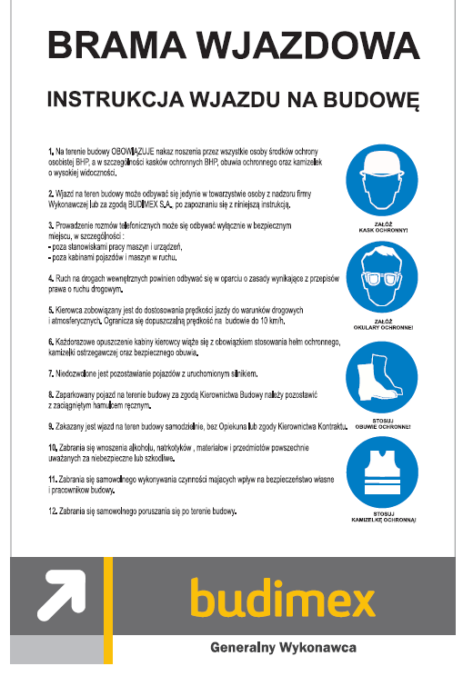 6. Tablica BHP Instrukcja wjazdu na budowę [T7] 1 szt. T a b l i c a j e d n o s t r o n n a M a t e r i a ł : blacha ocynkowana. W y m i a r y : 150 x 100 cm.