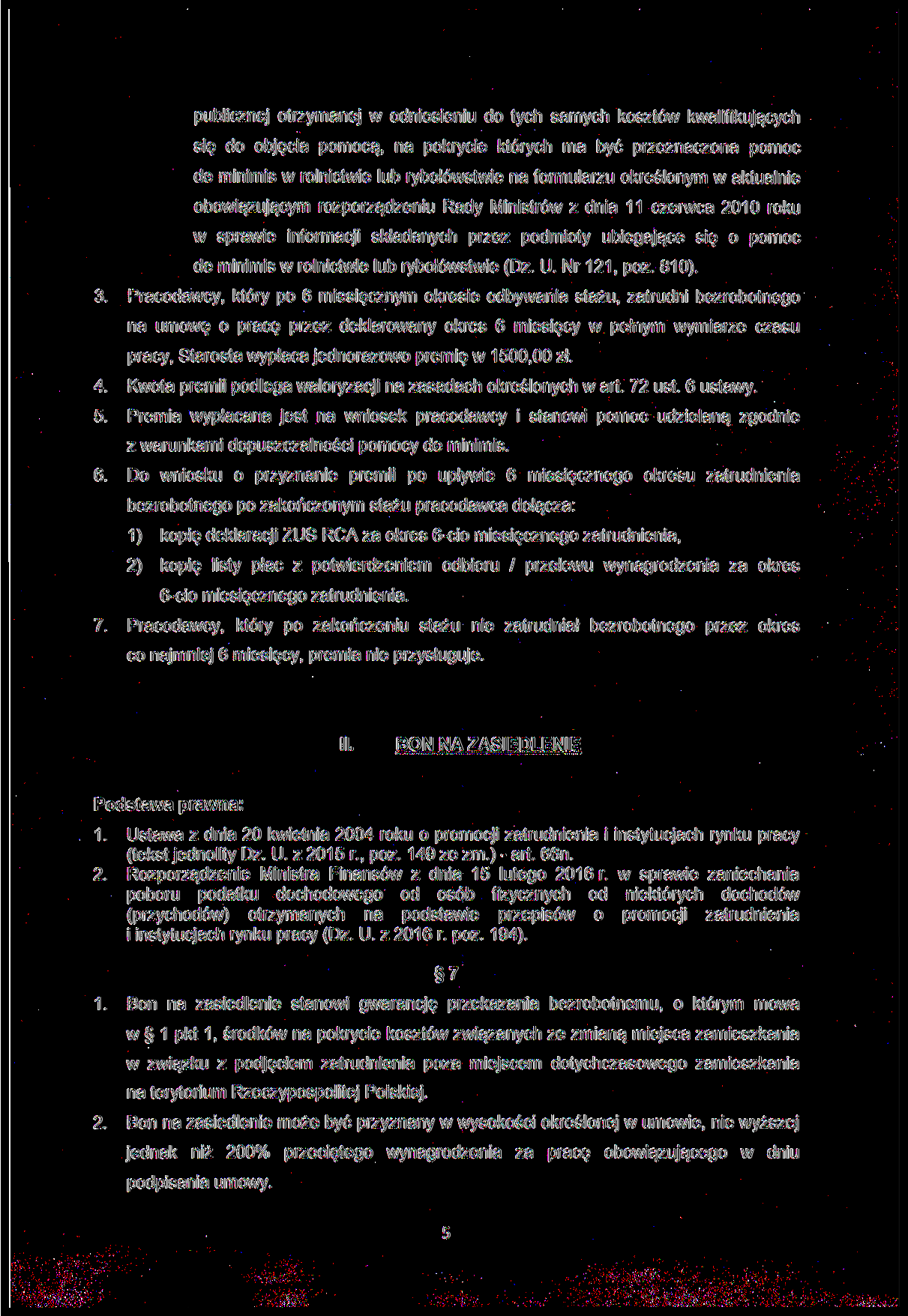 publicznej otrzymanej w odniesieniu do tych samych kosztów kwalifikujących się do objęcia pomocą, na pokrycie których ma być przeznaczona pomoc de minimis w rolnictwie lub rybołówstwie na formularzu