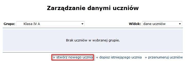 Jak wprowadzid nowego ucznia? Krok 1. Za pomocą pola wyboru Grupa, możliwe jest wybranie danej grupy, do której ma byd dodany nowy uczeo. Krok 2.