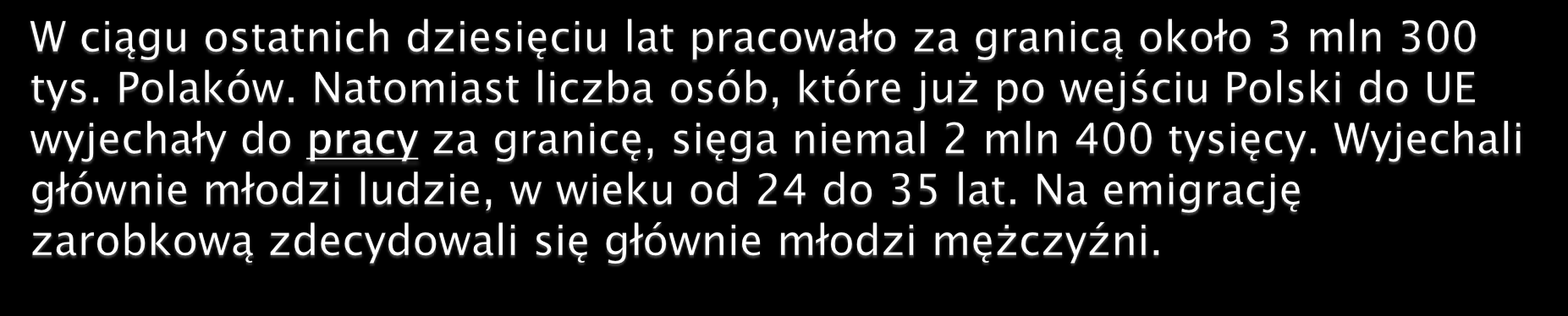 pracą to: -Wielka Brytania