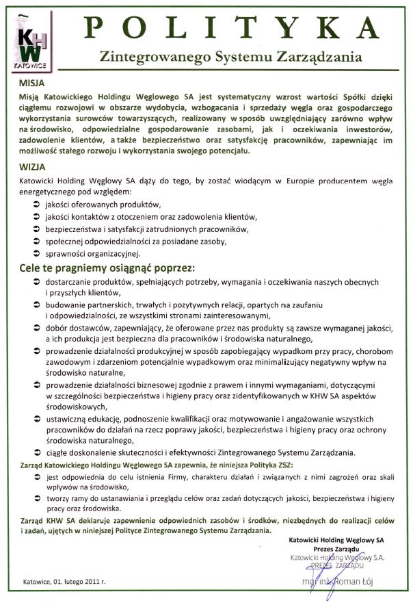 1. Geneza auditu celowego MISJA Misją Katowickiego Holdingu Węglowego SA jest systematyczny wzrost wartości Spółki dzięki ciągłemu