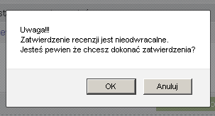 W każdej chwili możemy zapisać wersję roboczą aby zachować zmiany Po zatwierdzeniu recenzji nie będzie możliwe jej poprawienie.