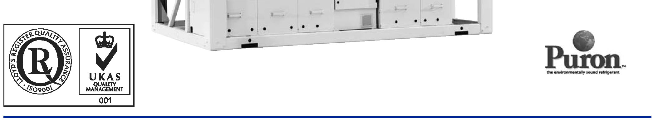 Model z opcją Euro Pack Nominalna wydajność chłodnicza 260 760 kw Nowa generacja wytwornic wody lodowej Aquasnap Puron łączy w sobie najnowsze osiągnięcia techniki: ekologiczny czynnik chłodniczy
