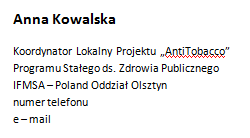 Używamy czcionki Calibri, rozmiar 12. Pogrubiona czcionka (Bold) obowiązuje do nazwy adresata oraz Waszego imienia i nazwiska na końcu pisma.