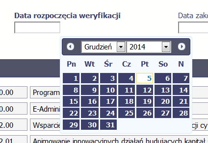 Data rozpoczęcia weryfikacji W polu tym należy wskazać datę rozpoczęcia pierwszego etapu weryfikacji wniosku o dofinansowanie przez Instytucję.
