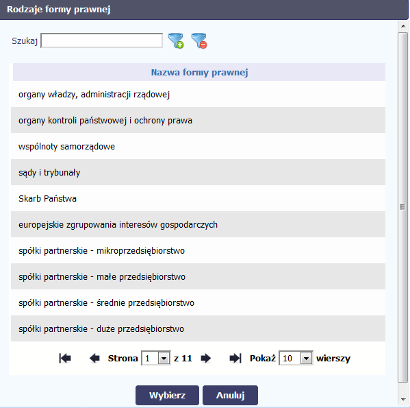 System w oddzielnym oknie prezentuje listę z nazwami formy prawnej zgodną z Rozporządzeniem Rady Ministrów z dnia 27 lipca 1999 r.