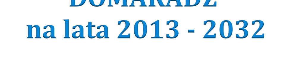 2013 OPRACOWANIE UL. 1 MAJA 7/3 39-400 TARNOBRZEG www.