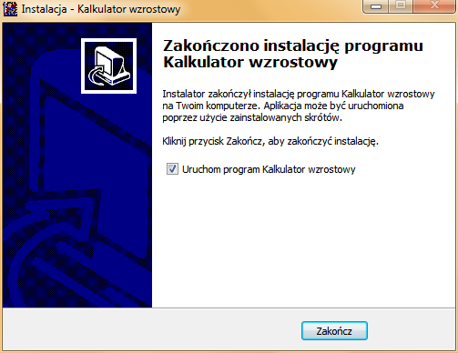 3. Po pomyślnej instalacji można uruchomić program. Rys. 3: Zakończenia instalacji Bez użycia instalatora Instalacja bez użycia gotowego instalatora nie wymaga posiadania uprawnień administratora.