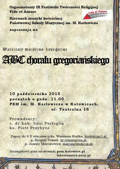 Imprezą towarzyszącą były warsztaty ABC chorału gregoriańskiego, które odbyły się w