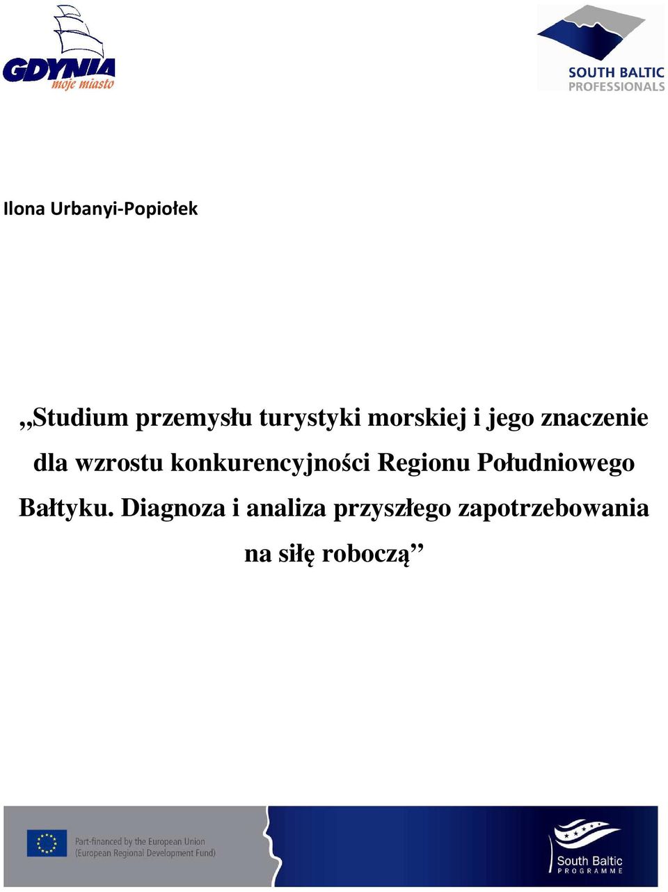 konkurencyjności Regionu Południowego Bałtyku.