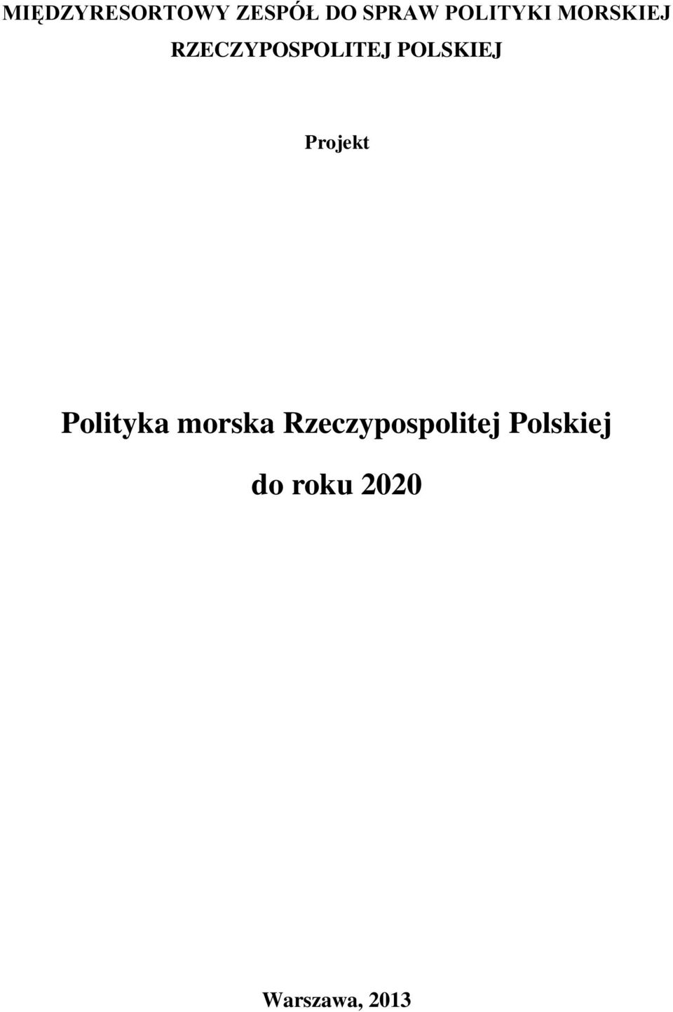 POLSKIEJ Projekt Polityka morska