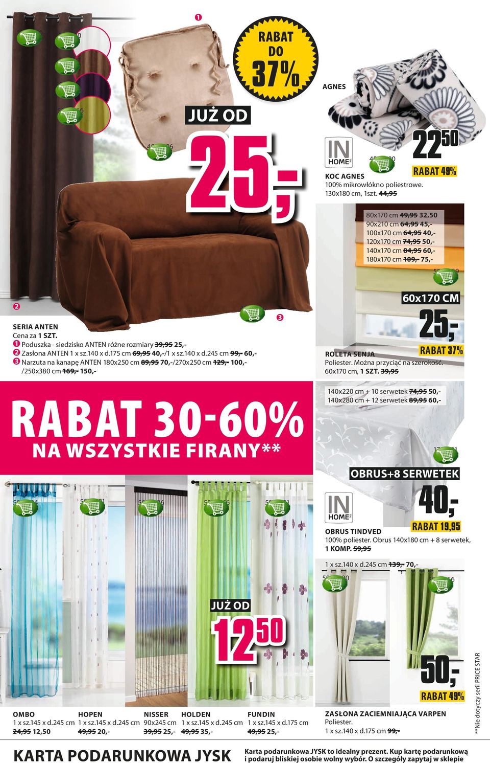 1 Poduszka - siedzisko ANTEN różne rozmiary 39,95 25,2 Z asłona ANTEN 1 x sz.140 x d.