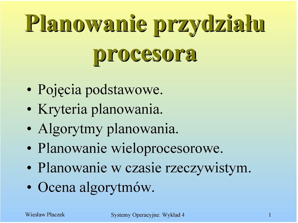Planowanie wieloprocesorowe.