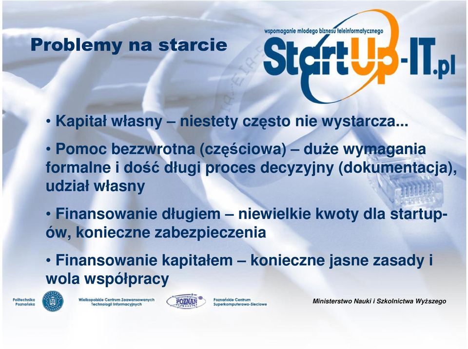 decyzyjny (dokumentacja), udział własny Finansowanie długiem niewielkie kwoty