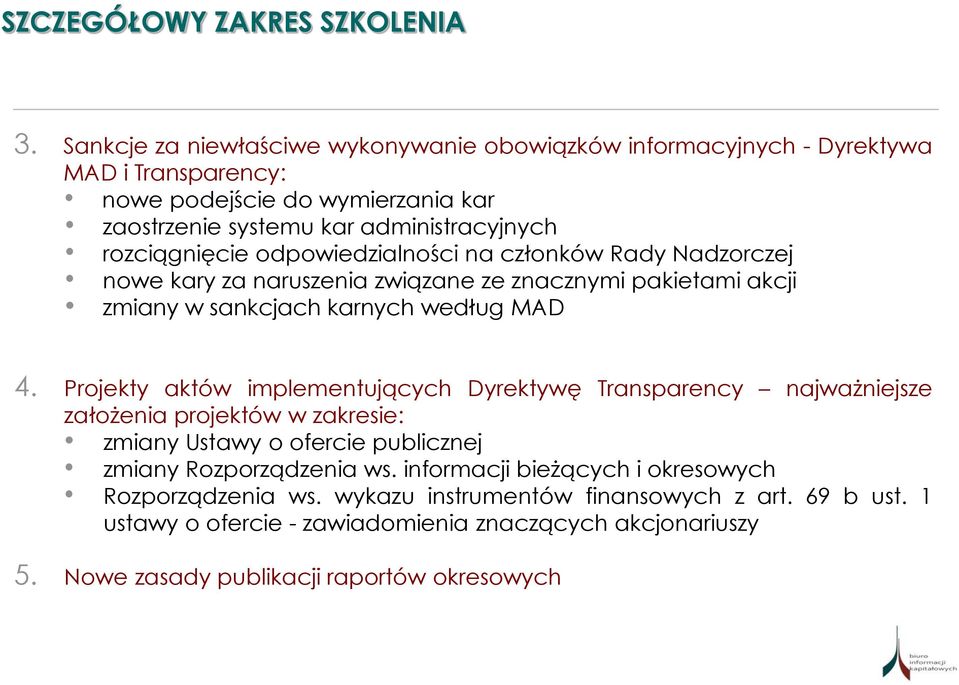 odpowiedzialności na członków Rady Nadzorczej nowe kary za naruszenia związane ze znacznymi pakietami akcji zmiany w sankcjach karnych według MAD 4.