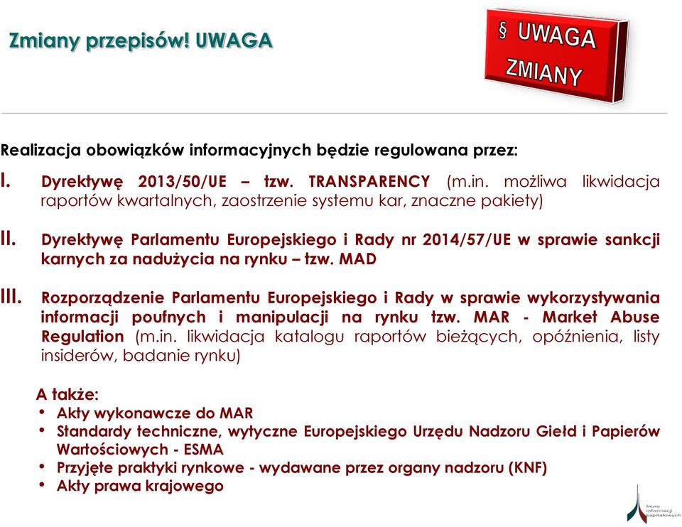 MAD Rozporządzenie Parlamentu Europejskiego i Rady w sprawie wykorzystywania inf