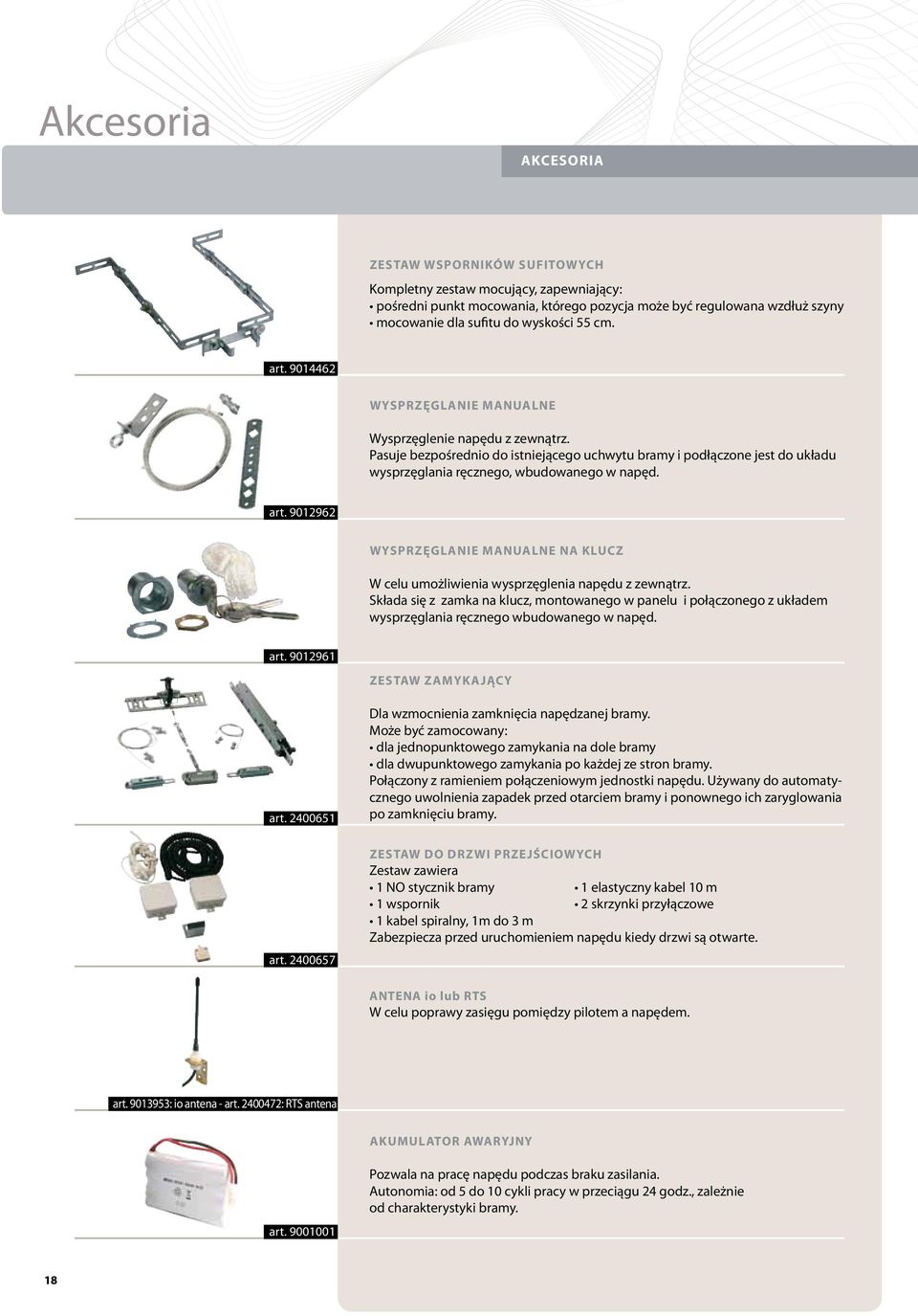 art. 9012962 wysprzęglanie manualne na klucz W celu umożliwienia wysprzęglenia napędu z zewnątrz.