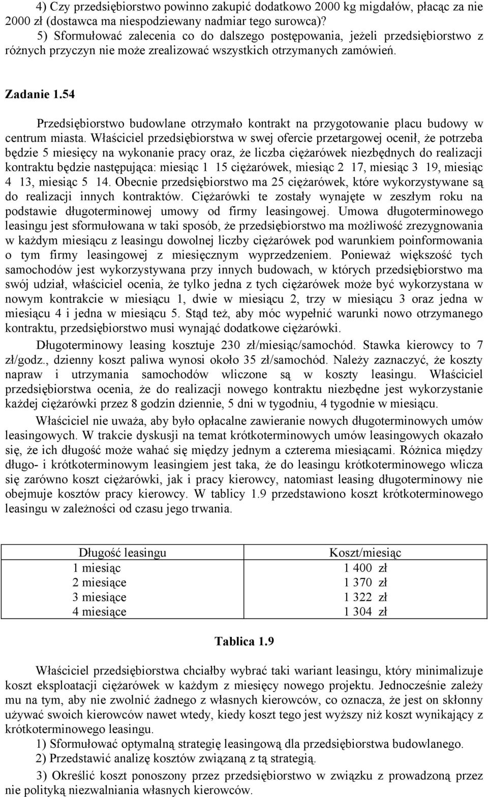 54 Przedsiębiorstwo budowlane otrzymało kontrakt na przygotowanie placu budowy w centrum miasta.